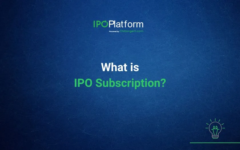 What is IPO Subscription?