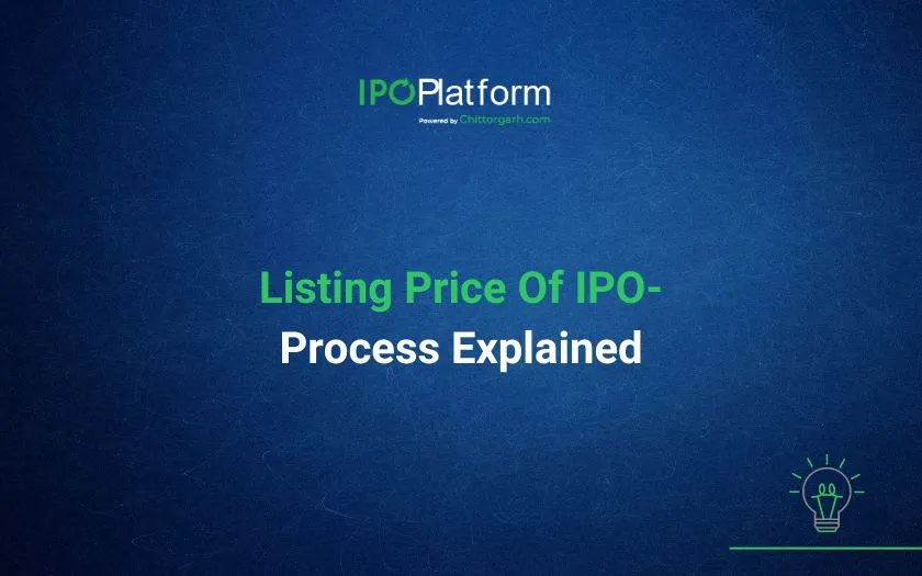 Initial Public Offering - Price Band, Listing Price