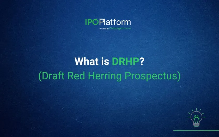 What is DRHP - Draft Red Herring Prospectus?