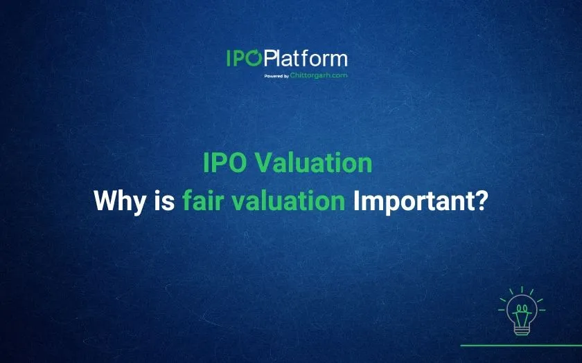 IPO Valuation- Why is fair valuation important?