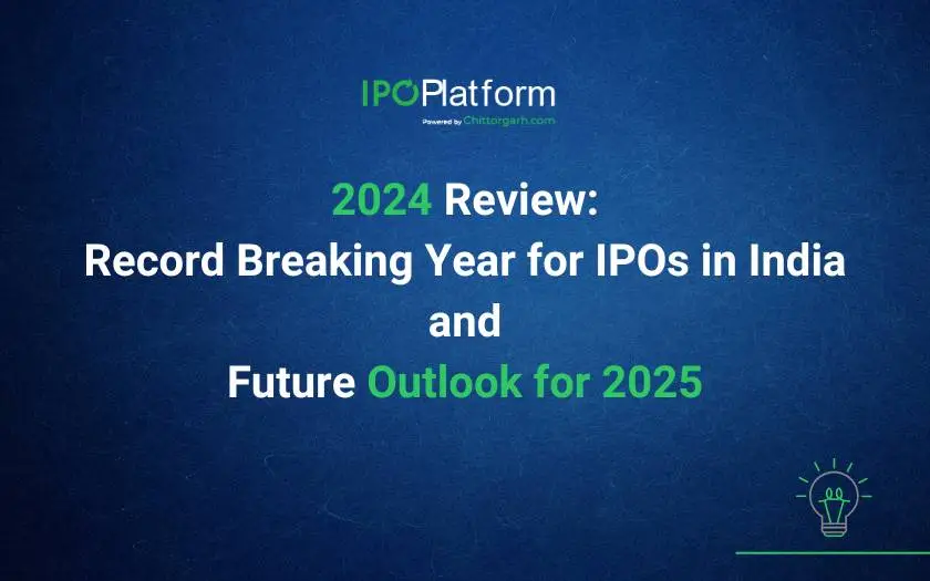 2024 Review: Record Breaking Year for IPOs in India and Future Outlook for 2025