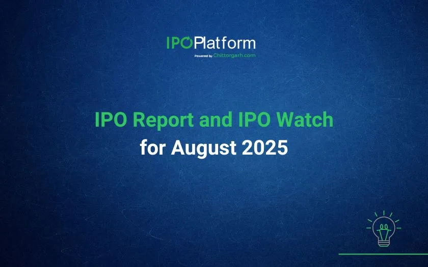 IPO Report and IPO Watch for August 2025